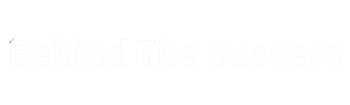 Behind The Success
